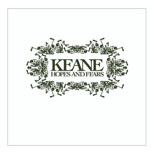 keane.hopesandfears